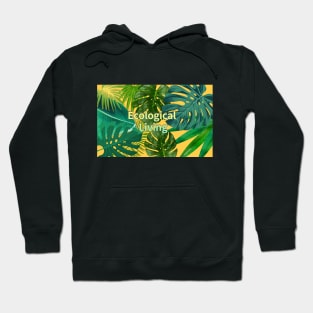 Eco-local living,palm treesummer, summertime, summer season Hoodie